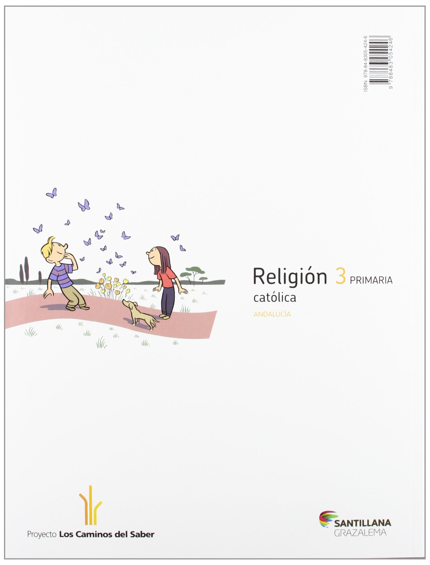 RELIGION CATOLICA 3 PRIMARIA LOS CAMINOS DEL SABER - 9788483054246
