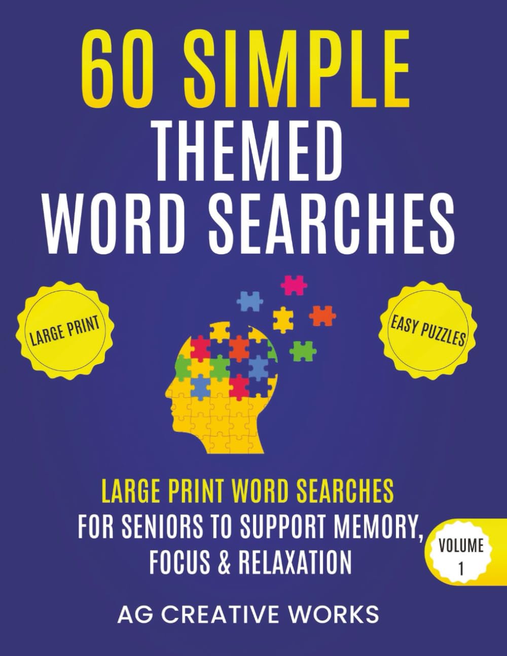 60 Simple Themed Word Searches: Large Print Word Searches for Seniors, Dementia, and Alzheimer’s Patients | Easy and Relaxing Activities for Calming ... (Simple Themed Word Search Collection)