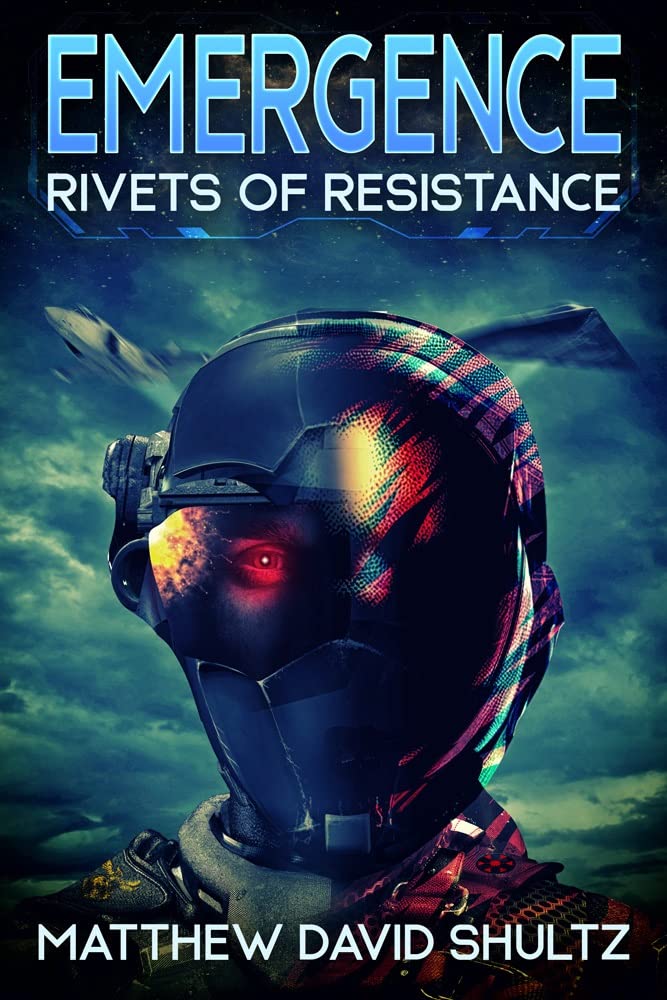 Amazon.com: Emergence: Rivets of Resistance eBook : Shultz, Matthew ...