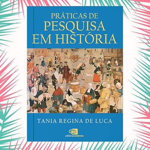 Práticas de pesquisa em história