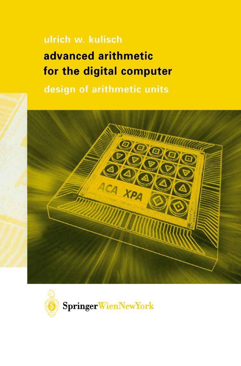 Buy Advanced Arithmetic for the Digital Computer: Design of Arithmetic Units (Springer Mathematics) — BookShops.in