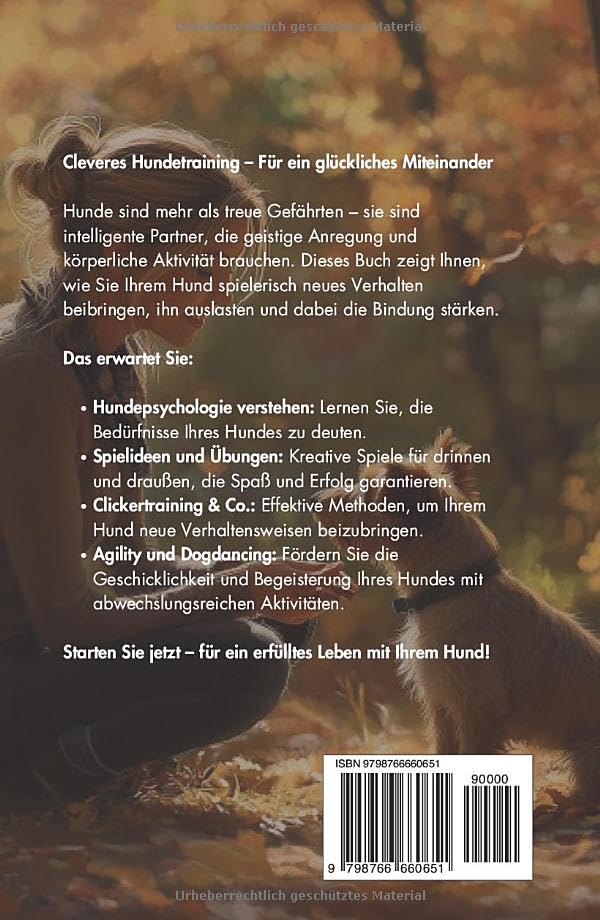 Clevere Denksportspiele für Hunde: Lustige Hundespiele die begeistern- Hundebeschäftigung leicht gemacht. Inkl. Agility Training für eine ideale ... Einfache Anleitungen für Anfänger)