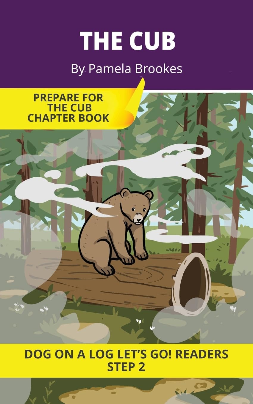 The Cub: Short Decodable Books Prepare Students for Reading DOG ON A LOG Decodable Chapter Books. For Beginning Readers and Students with Dyslexia. ... l, s, z): 10 (DOG ON A LOG Let's GO! Readers)