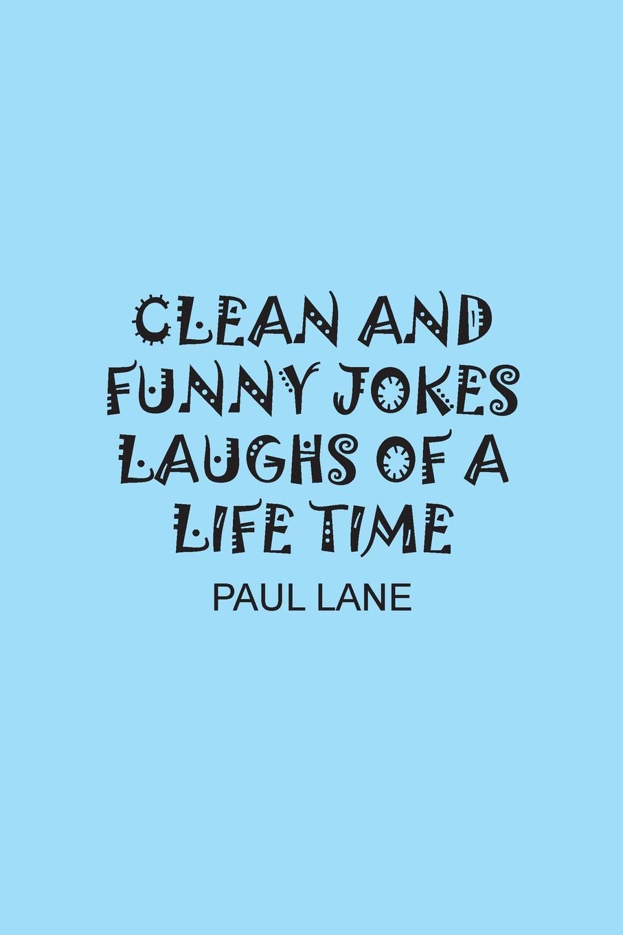 Clean and Funny Jokes Laughs of a Lifetime
