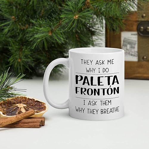 Miniatura 2 de Ideas divertidas de regalo para hombres y mujeres que hacen paleta frontón. They Ask Me Why I Do Paleta Frontón I Ask Them Why They Breathe - Taza