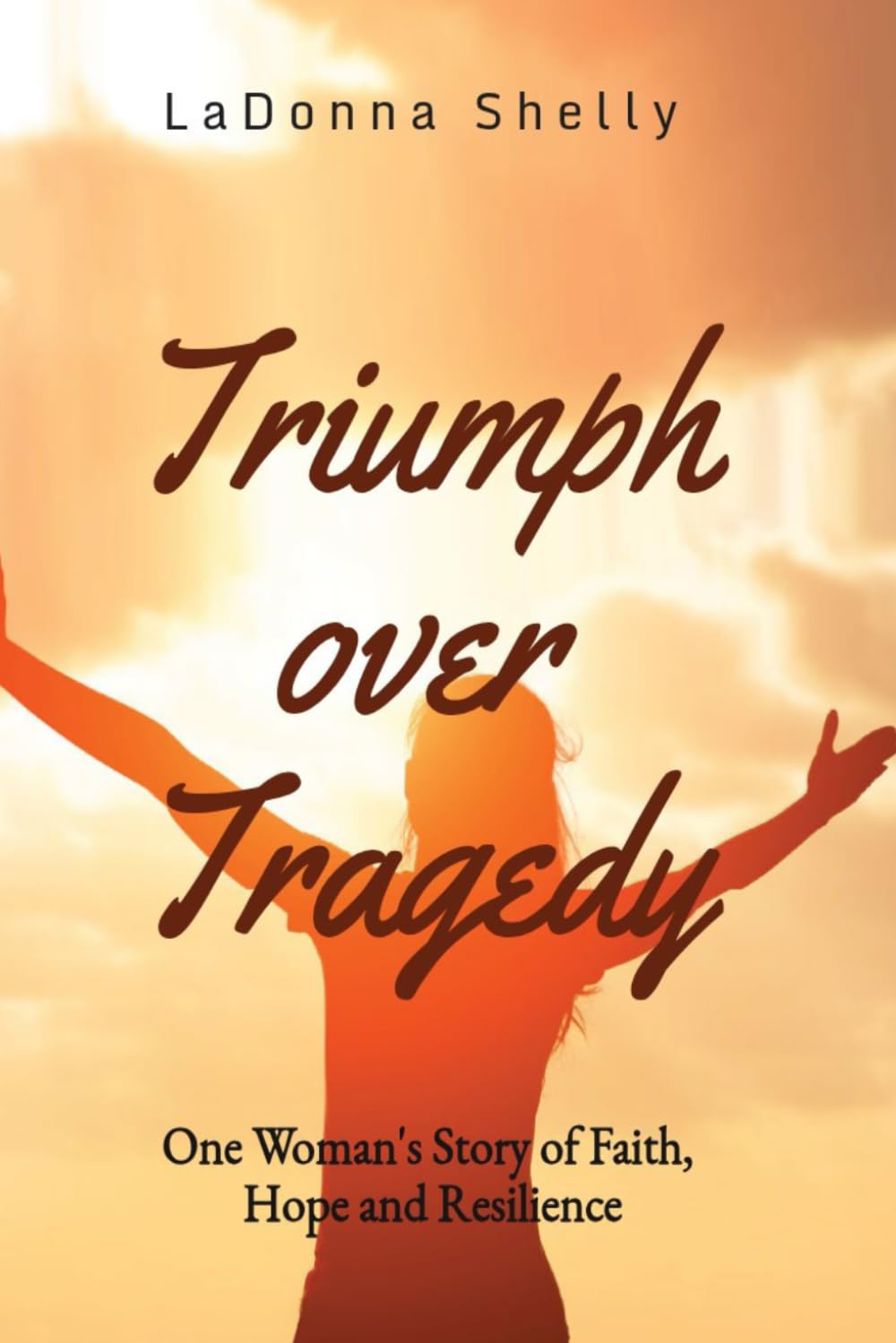Triumph over Tragedy