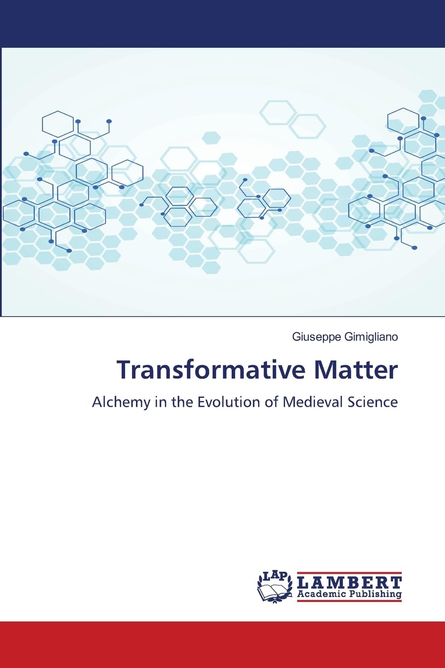 Transformative Matter: Alchemy in the Evolution of Medieval Science
