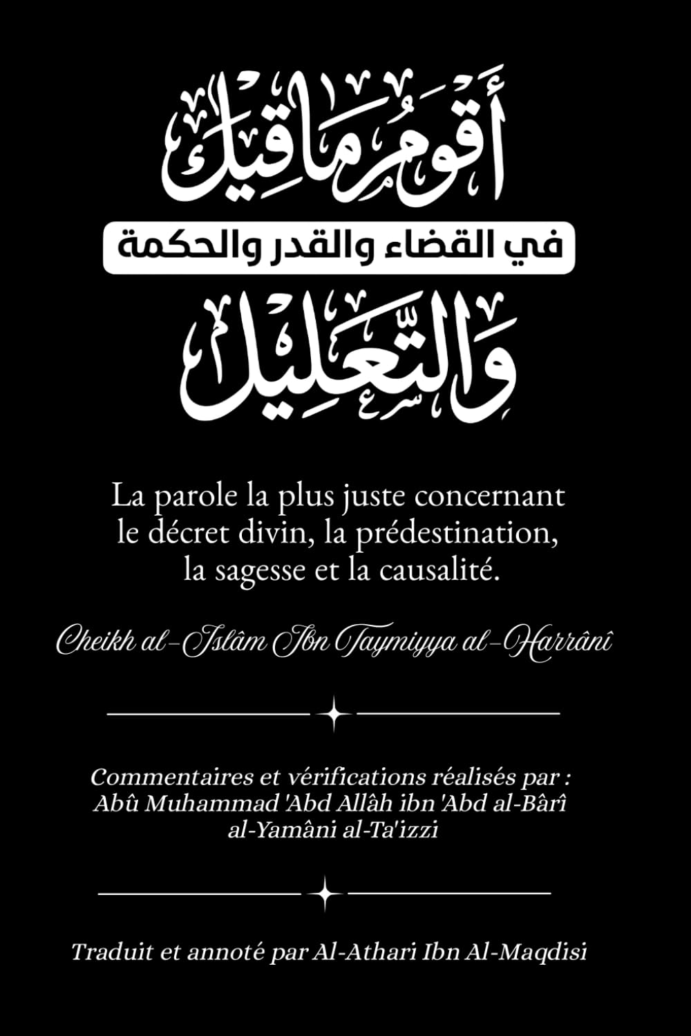La parole la plus juste concernant le décret divin, la prédestination, la sagesse et la causalité