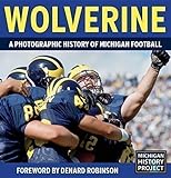 Wolverine - A Photographic History of Michigan Football, Vol. 1