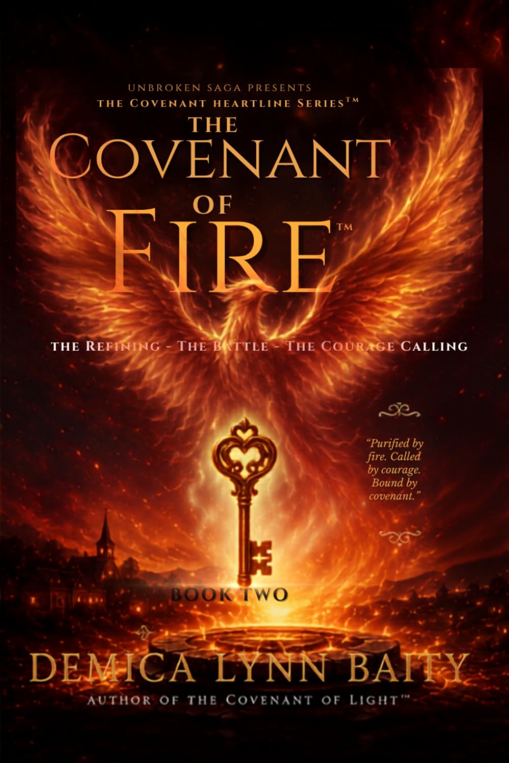 The Covenant of Fire™: The Refining · The Battle · The Courage Calling (The Covenant Heartline Series™)