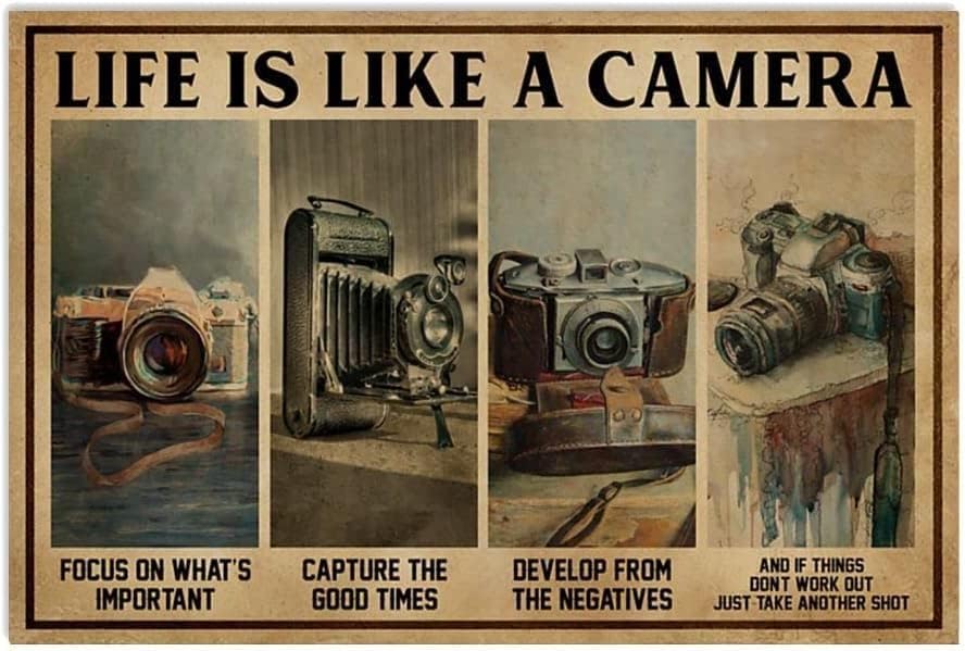 Cartel de metal de aluminio de 12 x 16 pulgadas con texto en inglés Life is Like A Camera