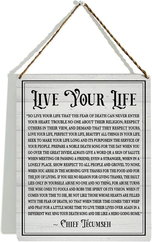 Live Your Life,Chief Tecumseh Poem,Poetry by Tecumseh,American Shawnee Chief Poems,Advice Poetry Wood Sign,Literary Plaque,Modern Wall Art Decorations for Office Living Room Home,8x12 Inch