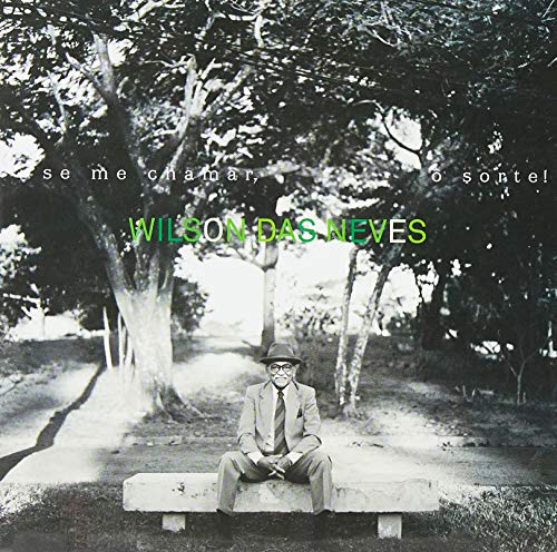 Wilson das Neves - Se Me Chamar, O Sorte [CD]