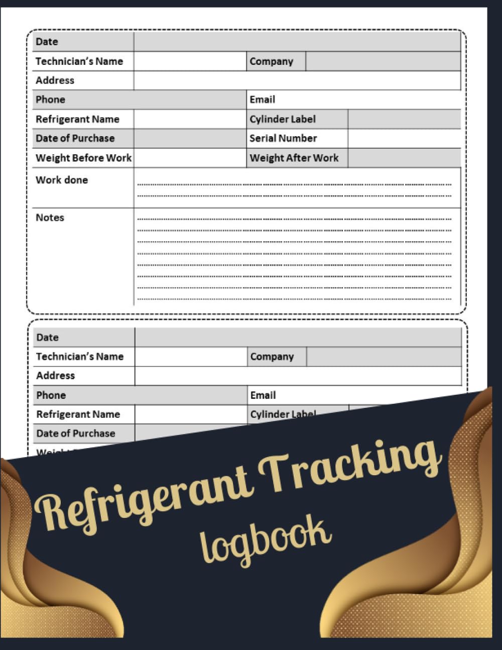 Refrigerant Tracking Log Book: HVAC Technician Refrigerant LogBook: Refrigerant Tracker Book for Hvac Technicians, Tech Guys , 100 Sheets Forms 200 ... tracking log book industrial quality