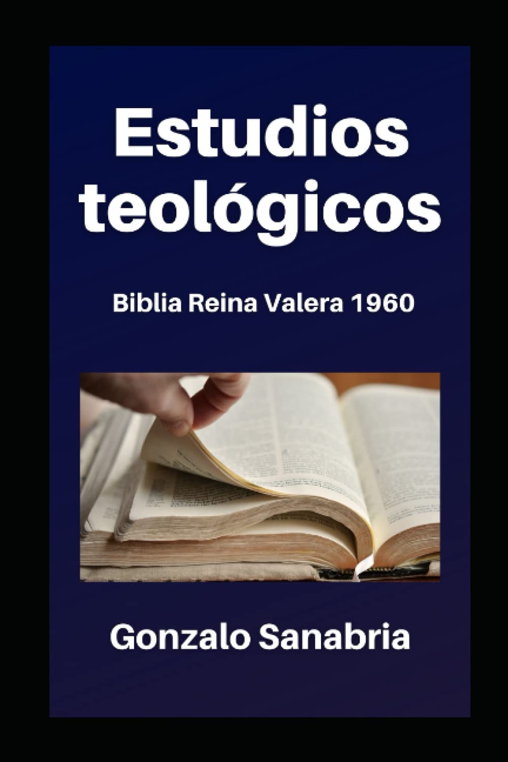 Estudios teológicos: Biblia Reina Valera 1960: 1
