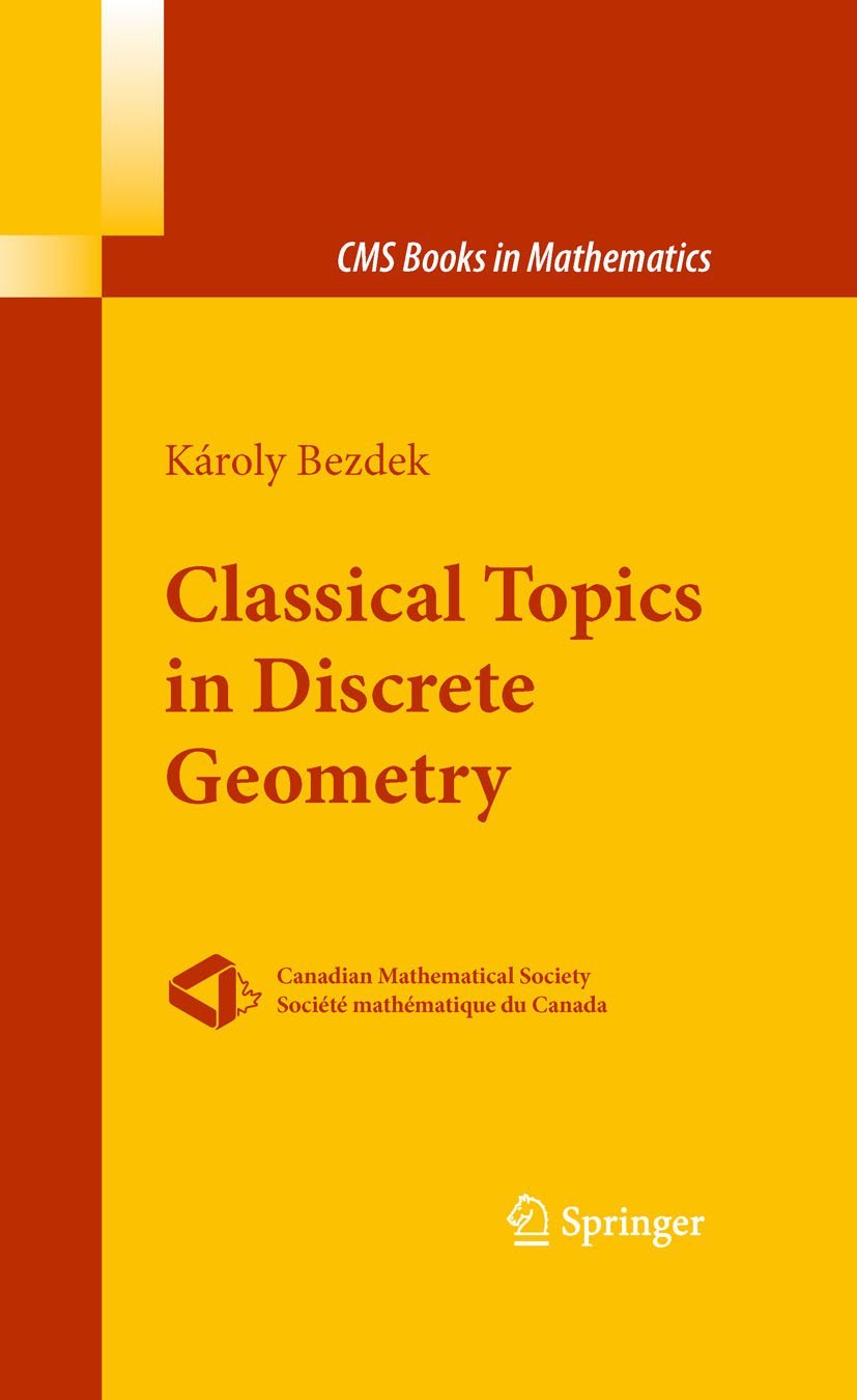 Classical Topics in Discrete Geometry (CMS Books in Mathematics)