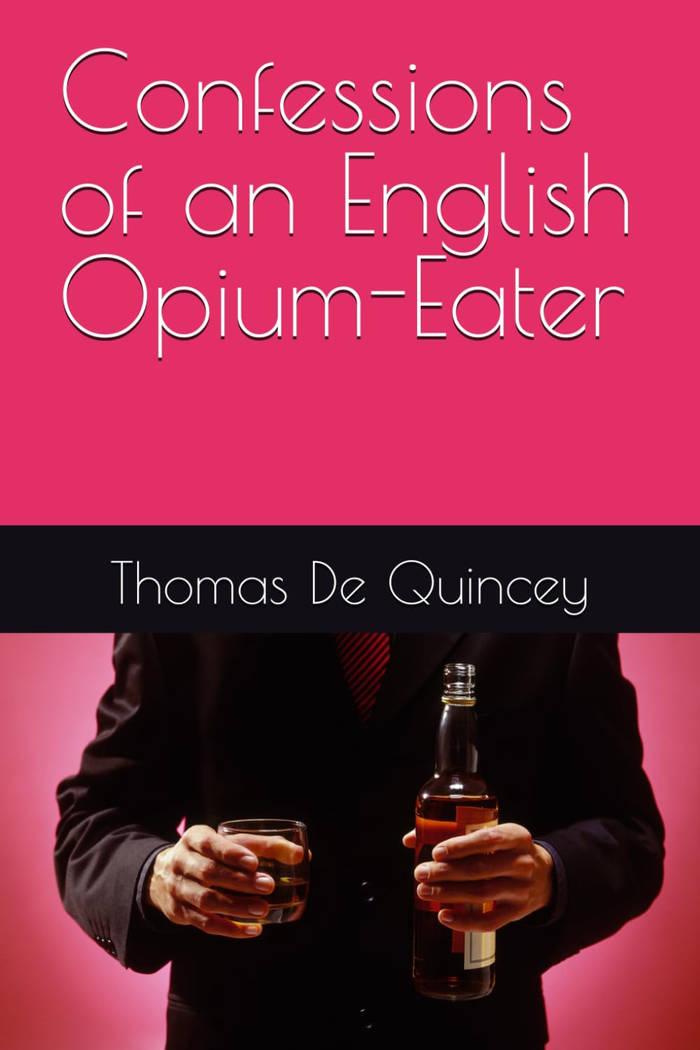 Confessions of an English Opium-Eater
