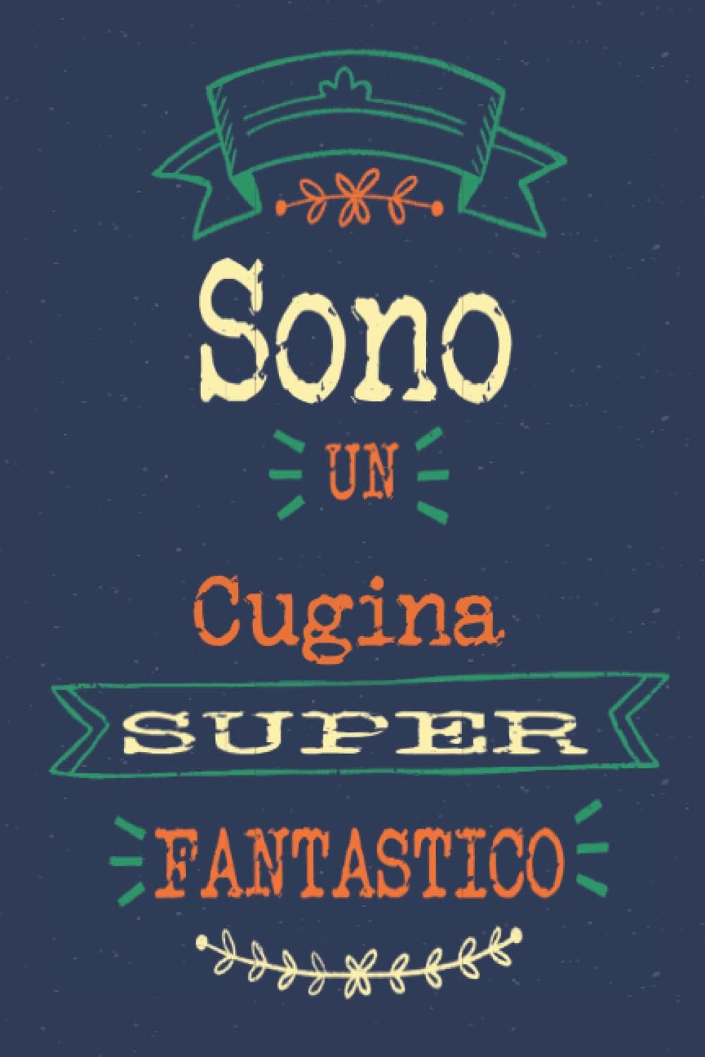 Sono un Cugina super Fantastico: Quaderno Cugina di pratica scrittura|Quaderno a righe |120 pagine a righe | 15,24 x 22,86 cm