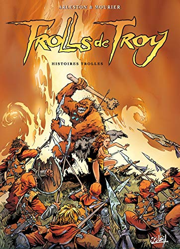 Trolls de Troy T01 10ans Histoires trol Trolls de Troy T01 10ans Histoires trol
