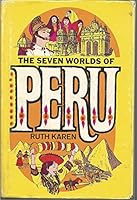 The Seven Worlds of Peru. 0308700279 Book Cover