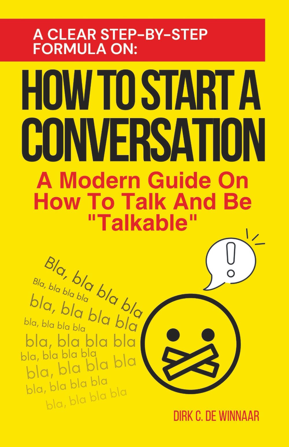 How To Start A Conversation: A Modern Guide On How To Talk And Be "Talkable"