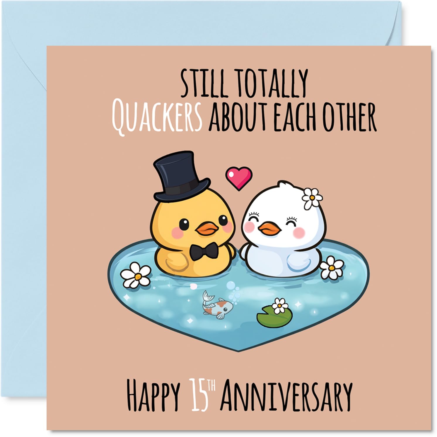 15th Anniversary Card for Women Men - Still Quackers About You - Happy 15 Year Anniversary Card for Boyfriend Partner Girlfriend Husband, 145mm Wedding Anniversaries Greeting Cards