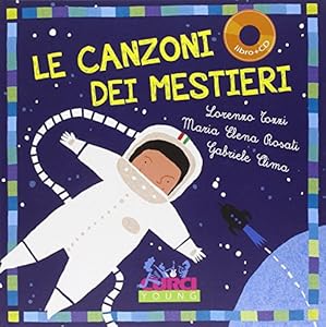 Le canzoni dei mestieri. Con CD Audio
