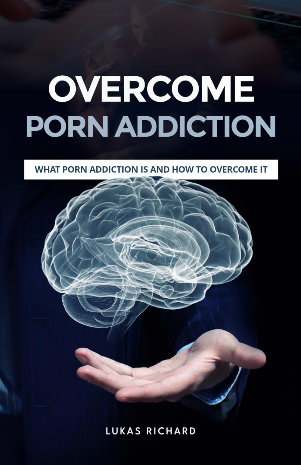 Overcome Porn Addiction