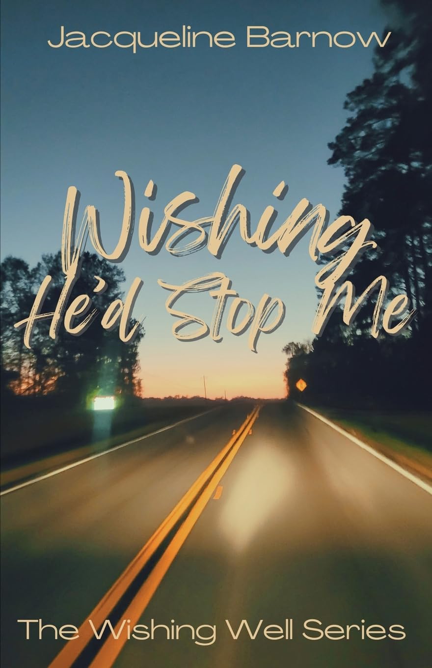 Wishing He'd Stop Me (The Wishing Well Series)