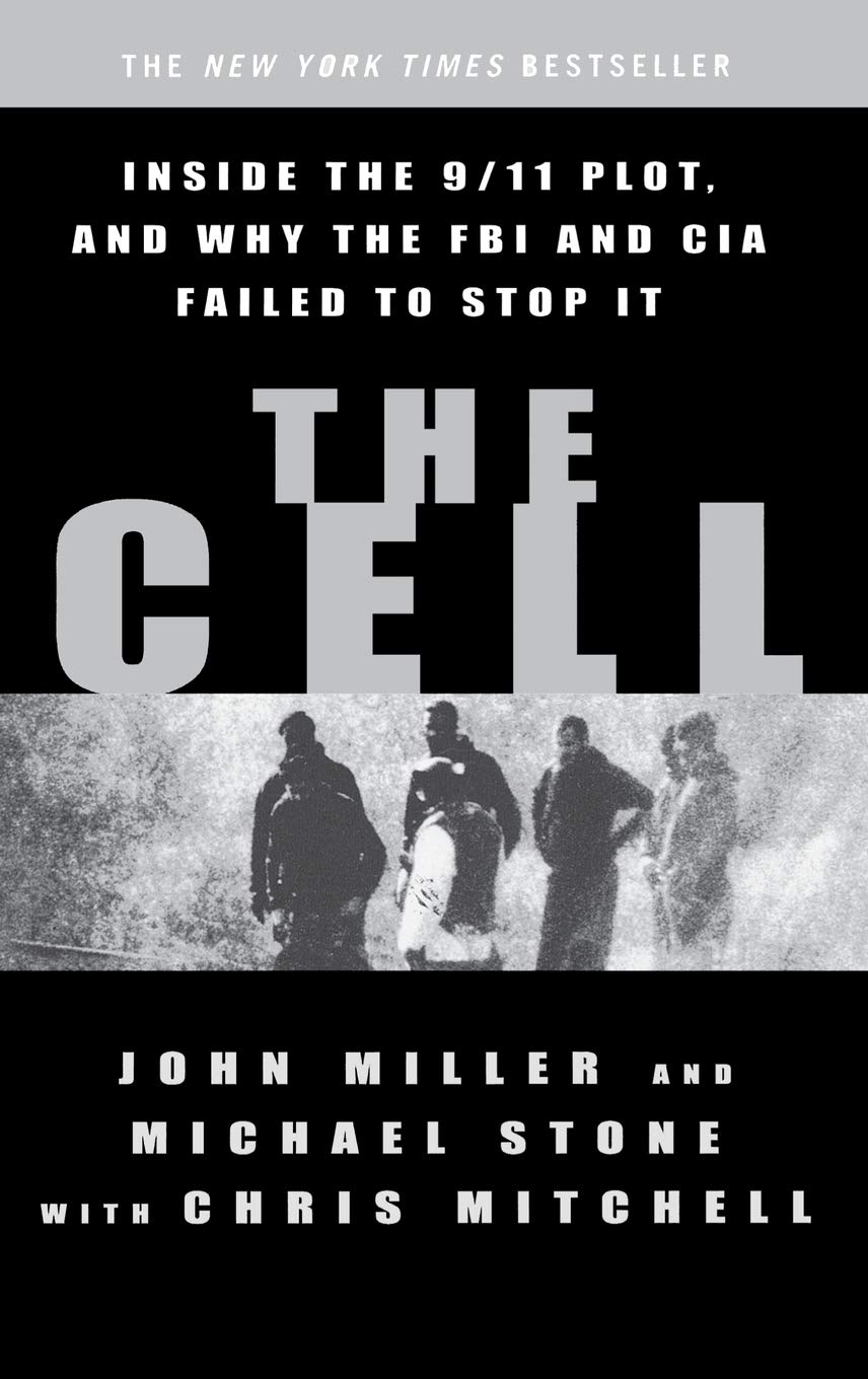 Cover of The Cell: Inside the 9/11 Plot, and Why the FBI and CIA Failed to Stop It