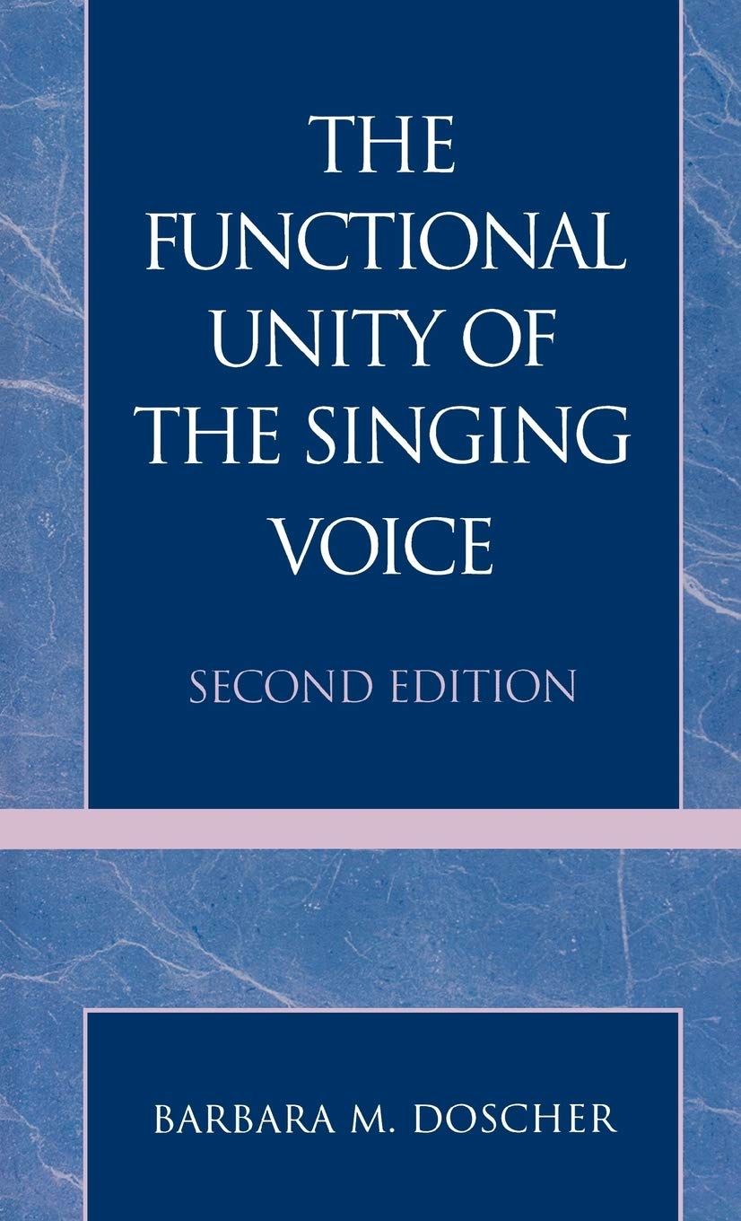 The Functional Unity of the Singing Voice: 9780810827080: Medicine ...