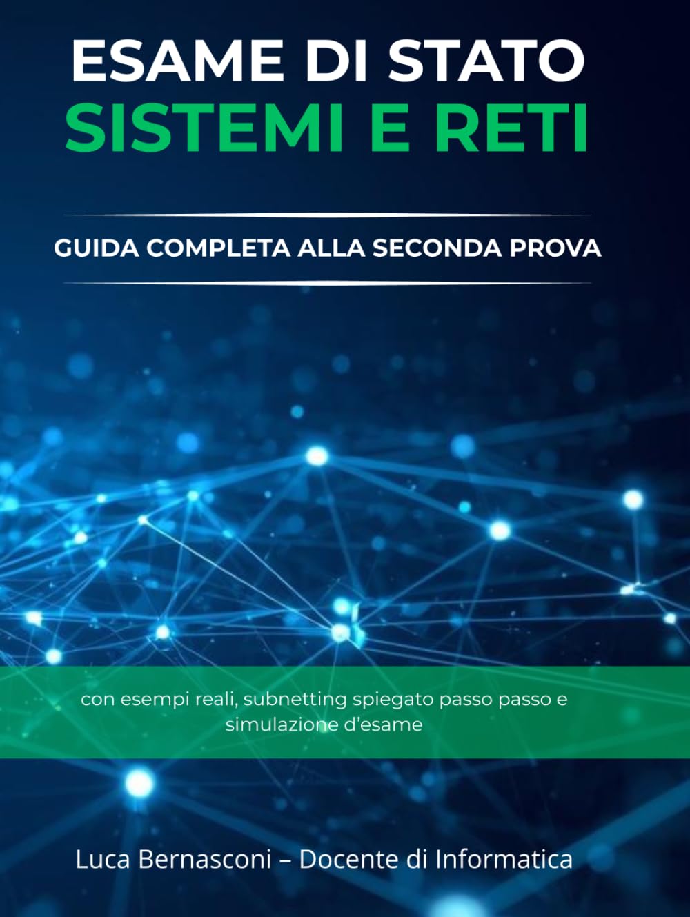 ESAME DI STATO – SISTEMI E RETI: Guida Completa alla Seconda Prova