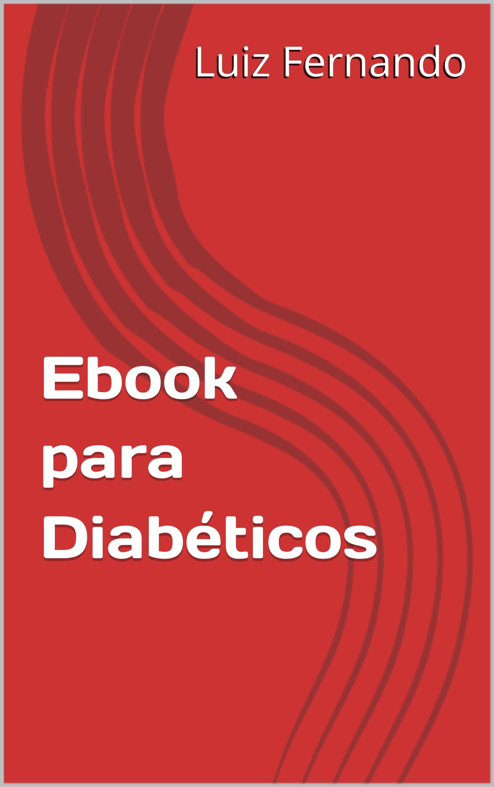 Ebook para Diabéticos (Portuguese Edition)