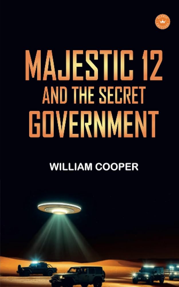 洋書 Secret Government of The United States Majestic 12 and the Secret Government: William Cooper