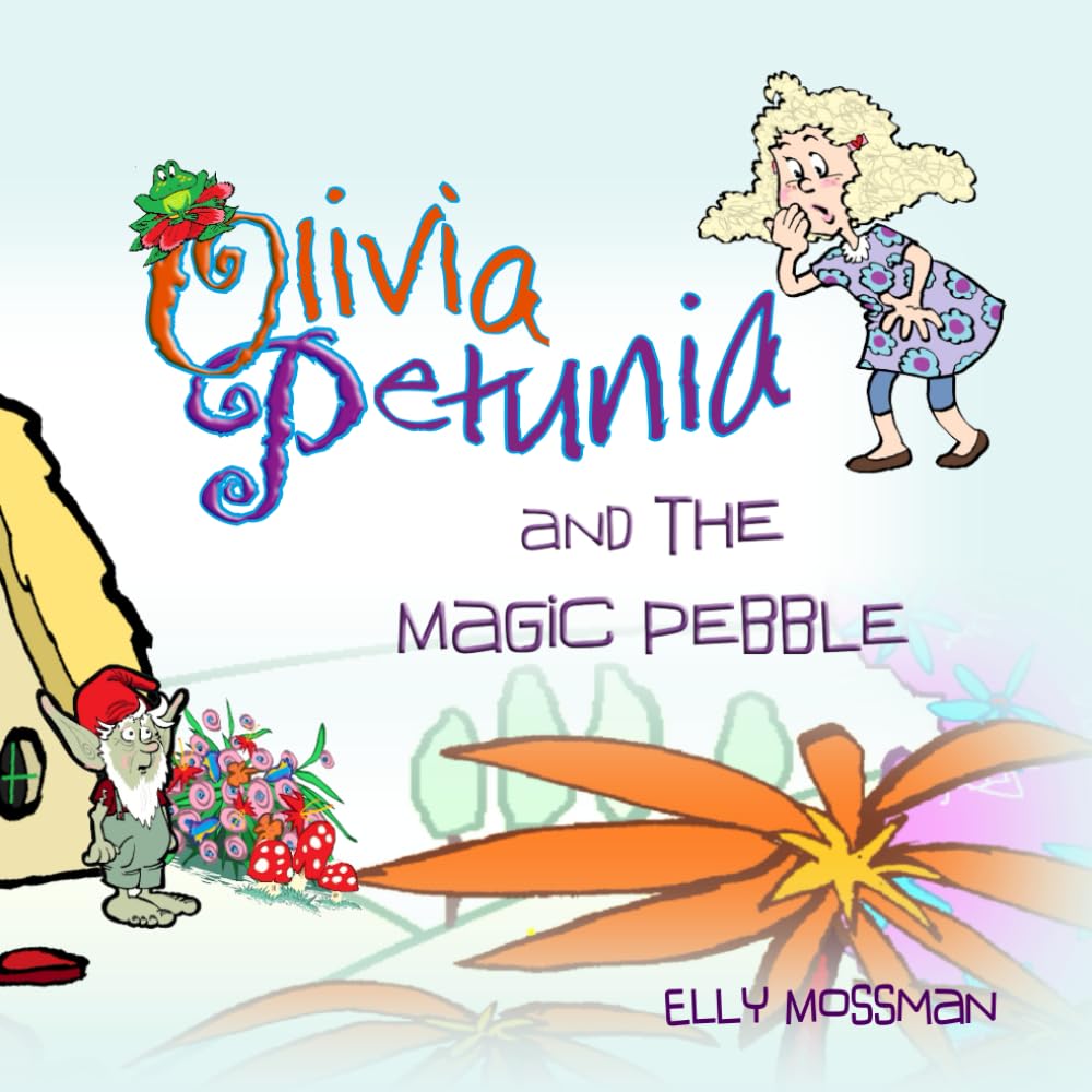 The Magic Pebble (Olivia Petunia)
