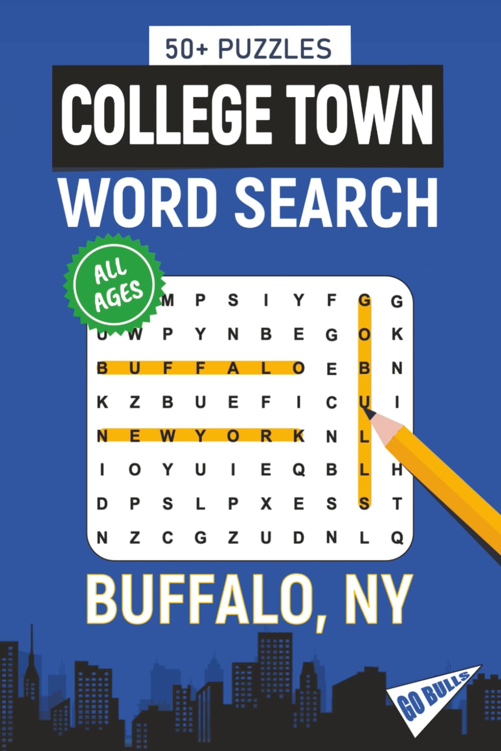 College Town Word Search - Buffalo, New York Edition: Word Searches Inspired by Buffalo, New York; Landmarks, Food, Sports, and College Traditions