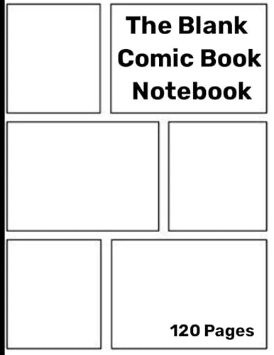 Blank Comic Book Notebook: Create Your Own Comic Book Strip Paperback Original Design - Create Your Own Comic Book Strip 8.5×11inch