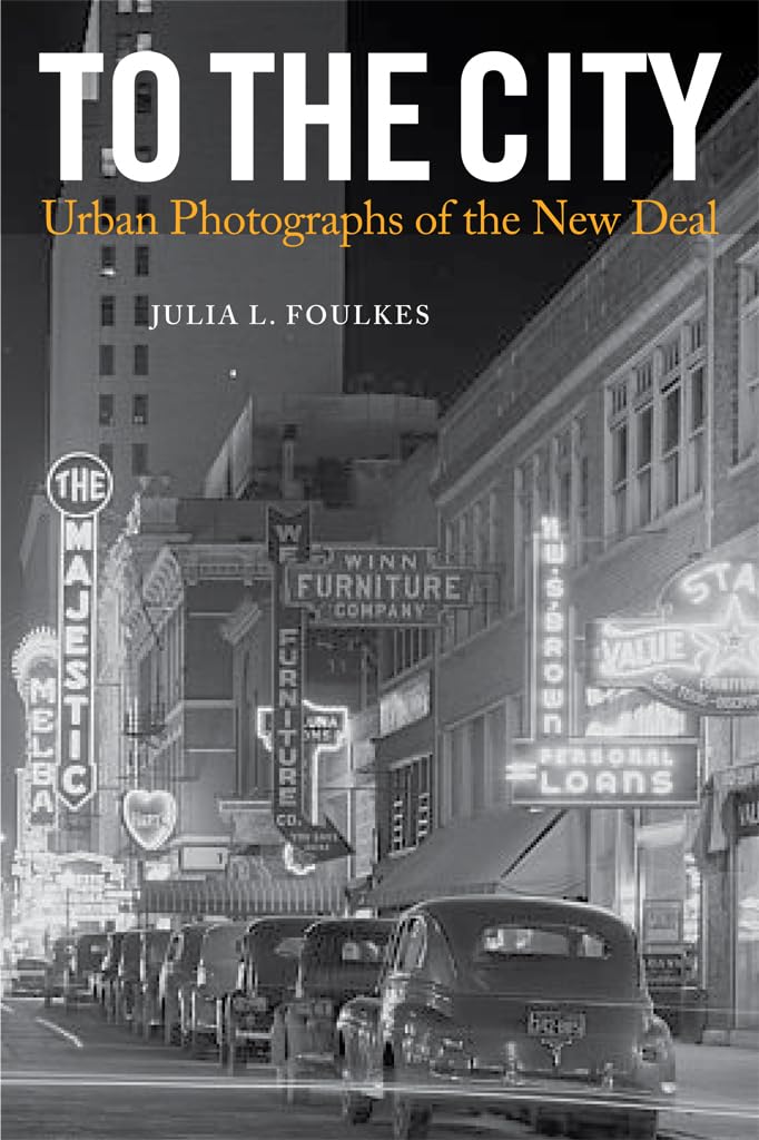 Buy To the City: Urban Photographs of the New Deal (Urban Life, Landscape, and Policy) โ BookShops.in