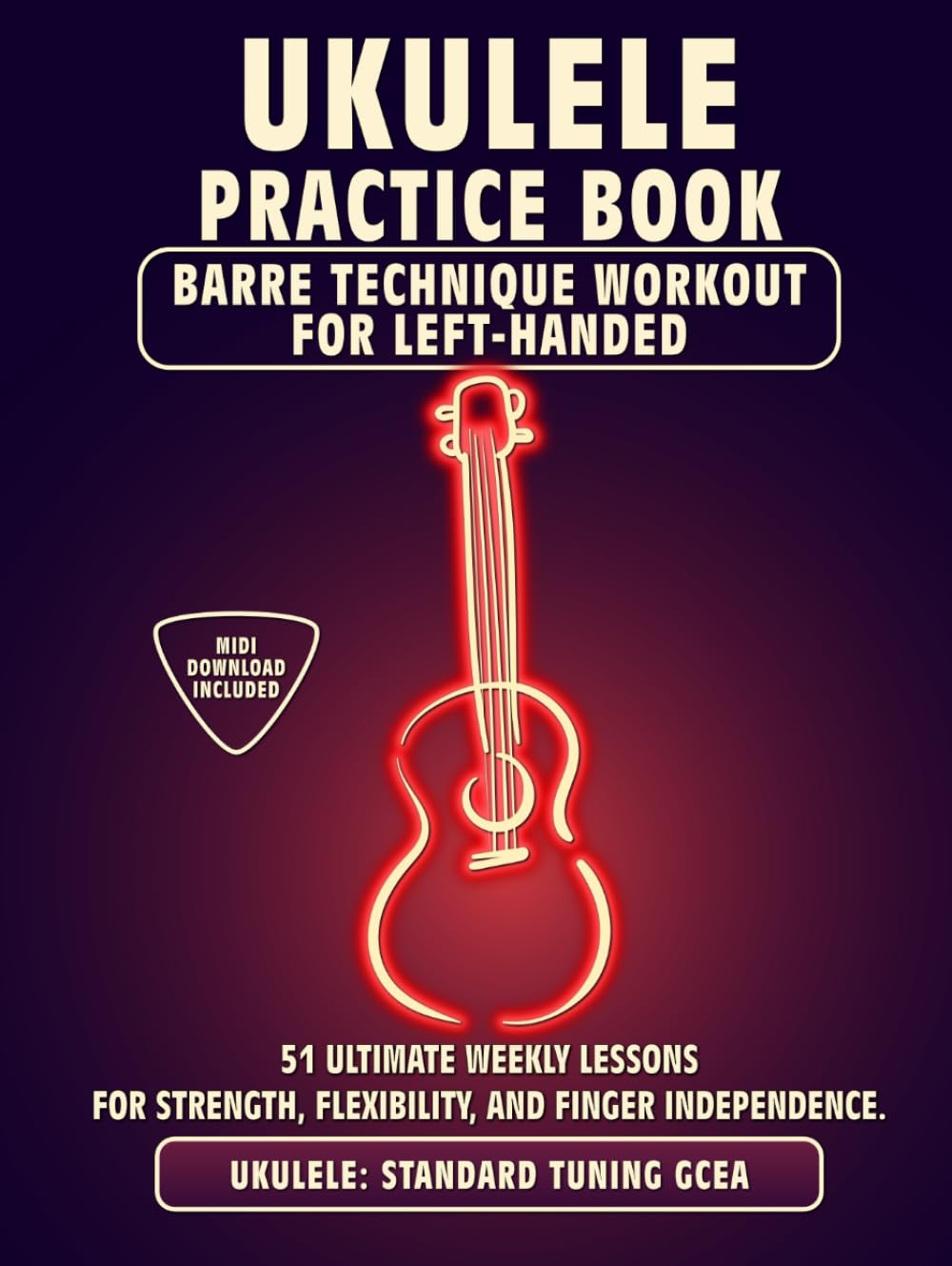 Livre d'ukulele pour gaucher pour pratiquer la musique à la maison avec exercices de barrés