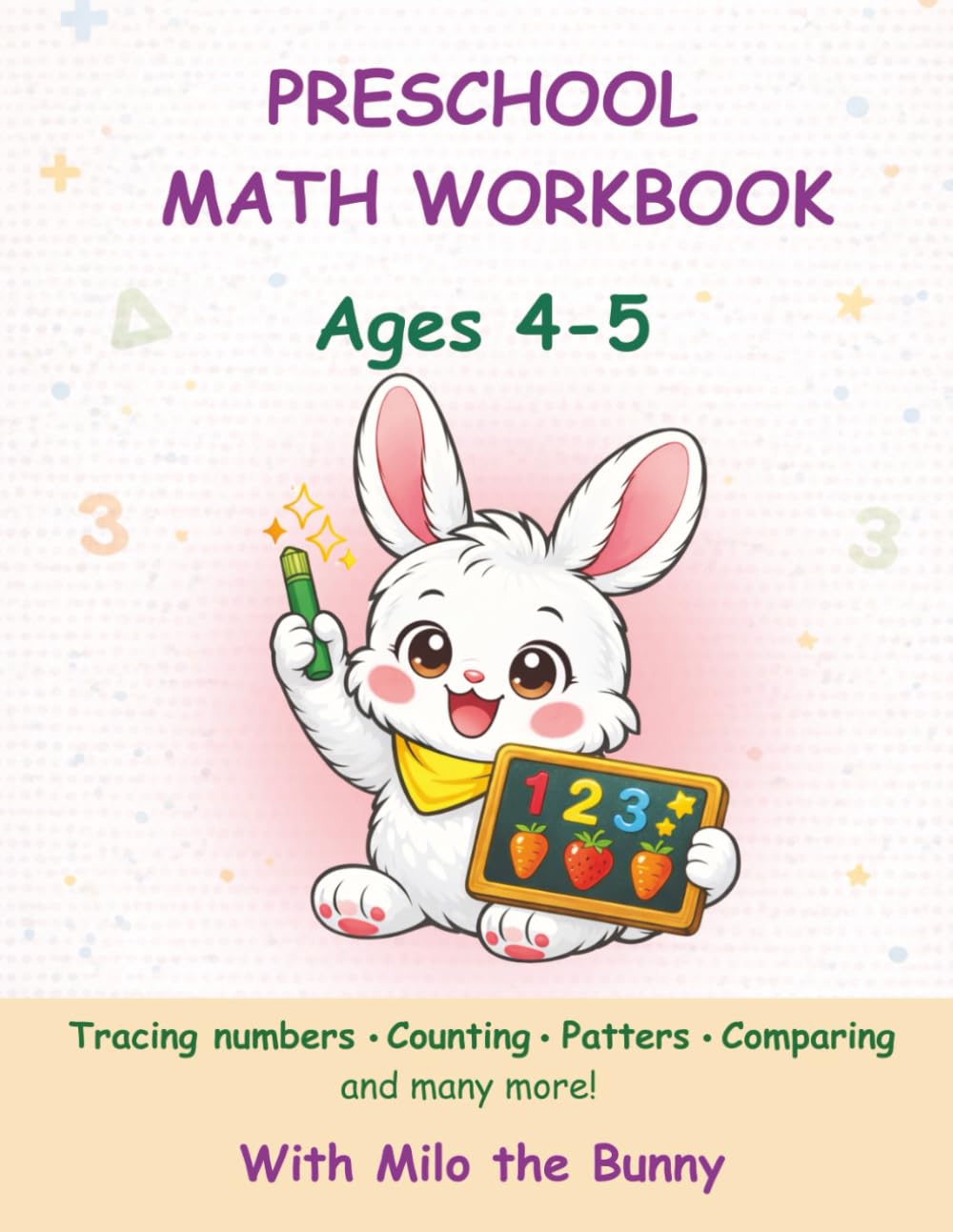 Preschool Math Workbook: Number Tracing & Early Math Skills for Kids Ages 4–5