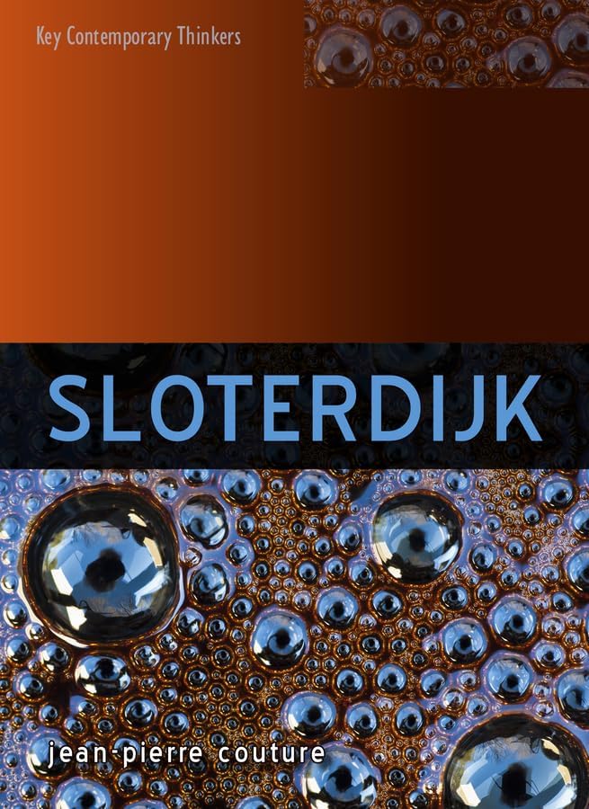 Sloterdijk (Key Contemporary Thinkers)
