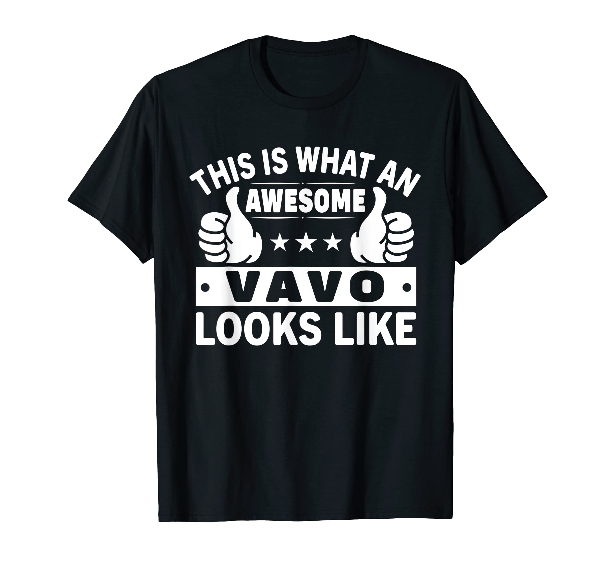 This is What an Awesome Vavo Looks Like Vavo T-Shirt