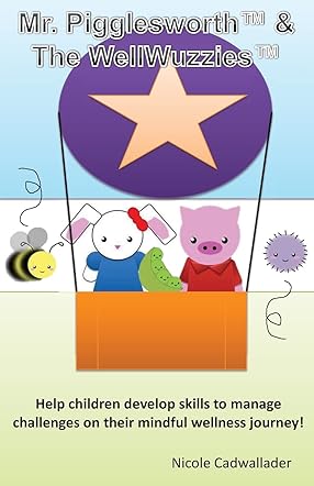 Mr. Pigglesworth and The WellWuzzies