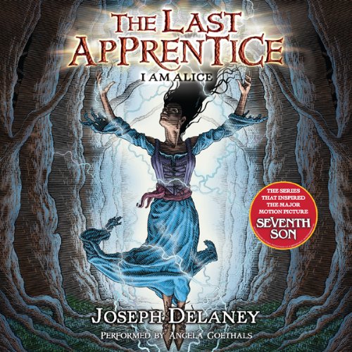 Cover art for The Last Apprentice: I Am Alice (Book 12)