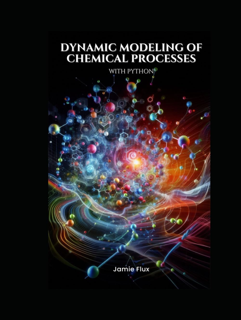 Dynamic Modeling of Chemical Processes with Python