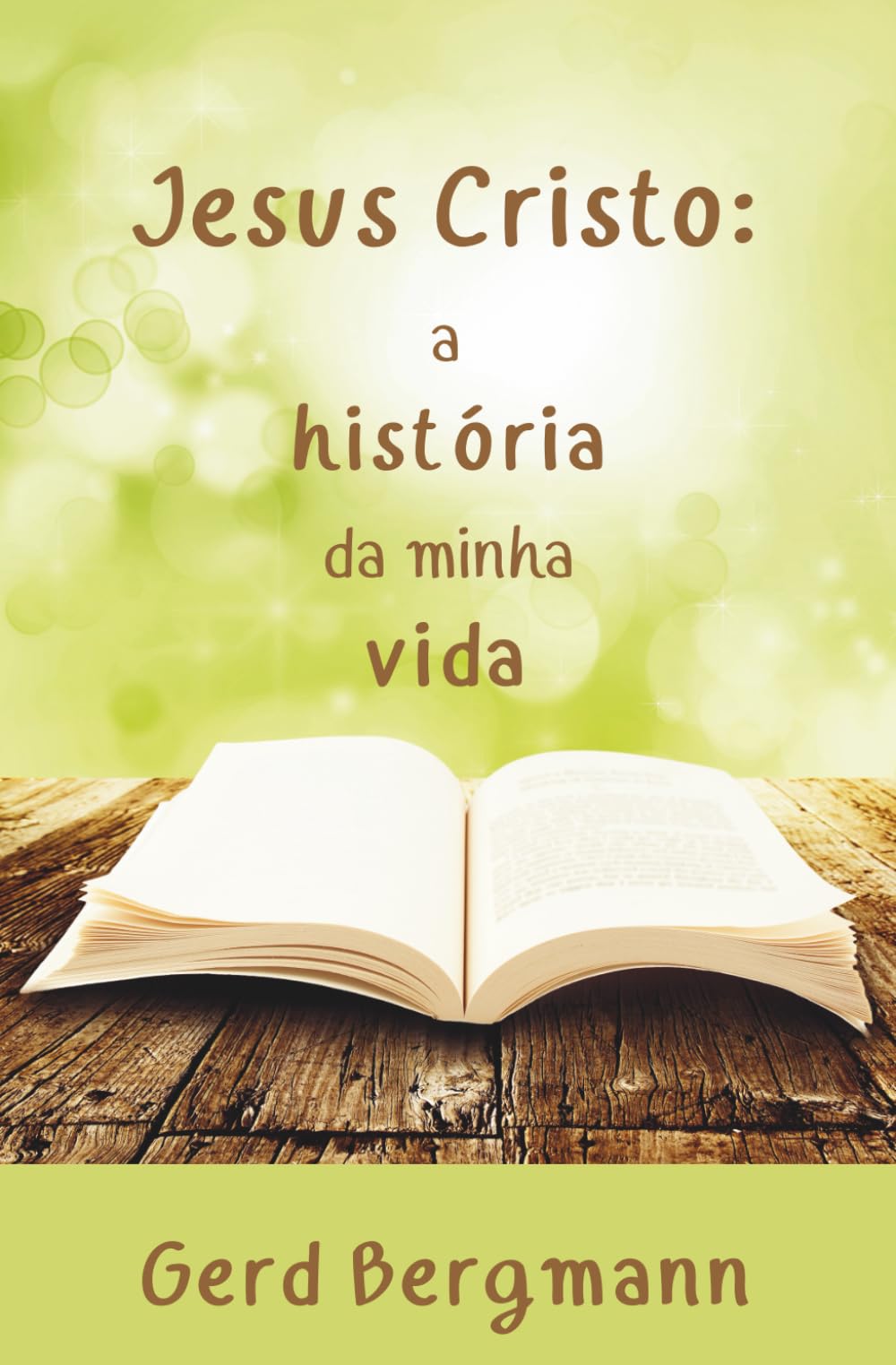 Jesus Cristo – a história da minha vida