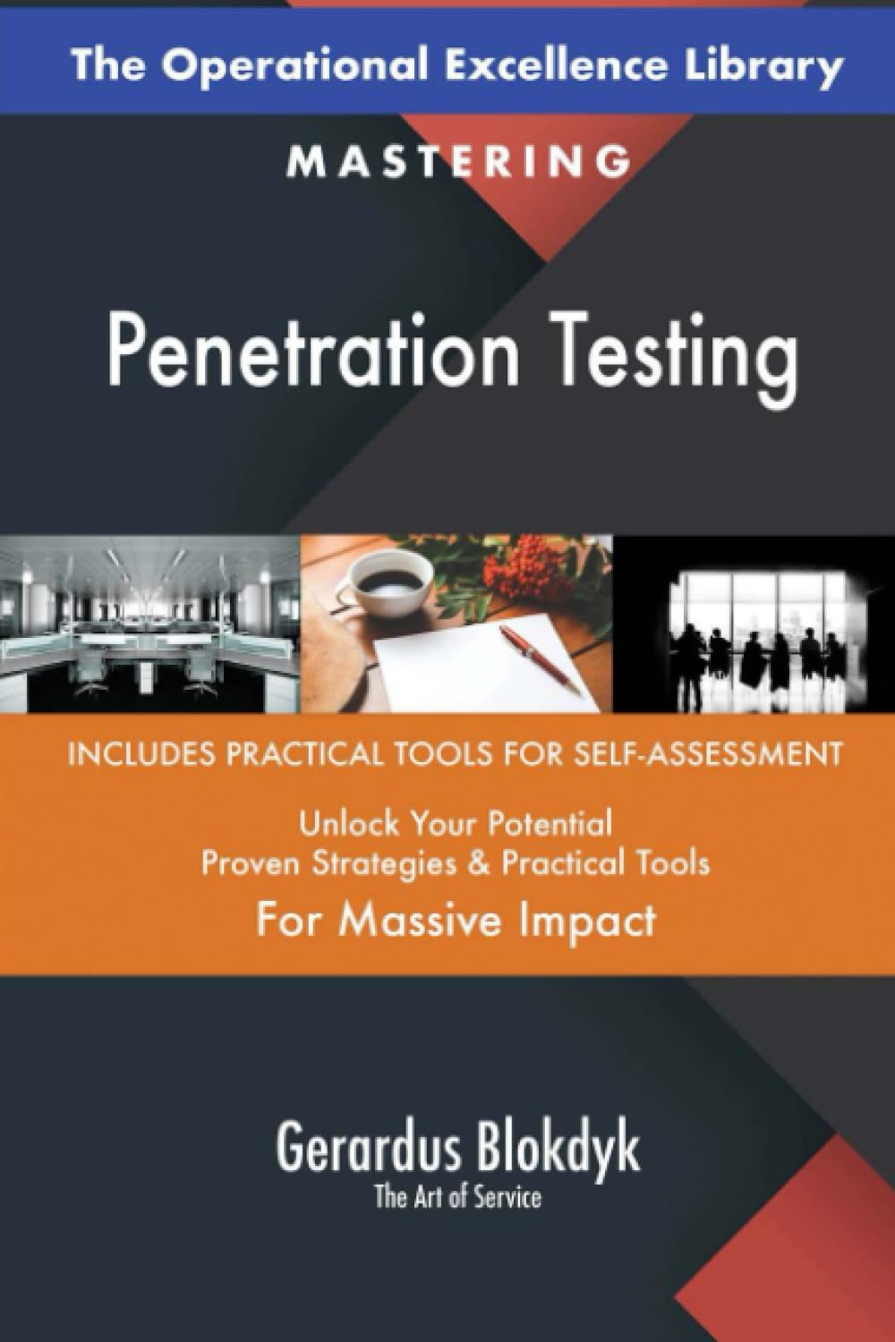 The Operational Excellence Library; Mastering Penetration Testing