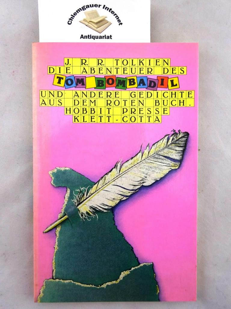 Die Abenteuer des Tom Bombadil Und andere Gedichte aus dem