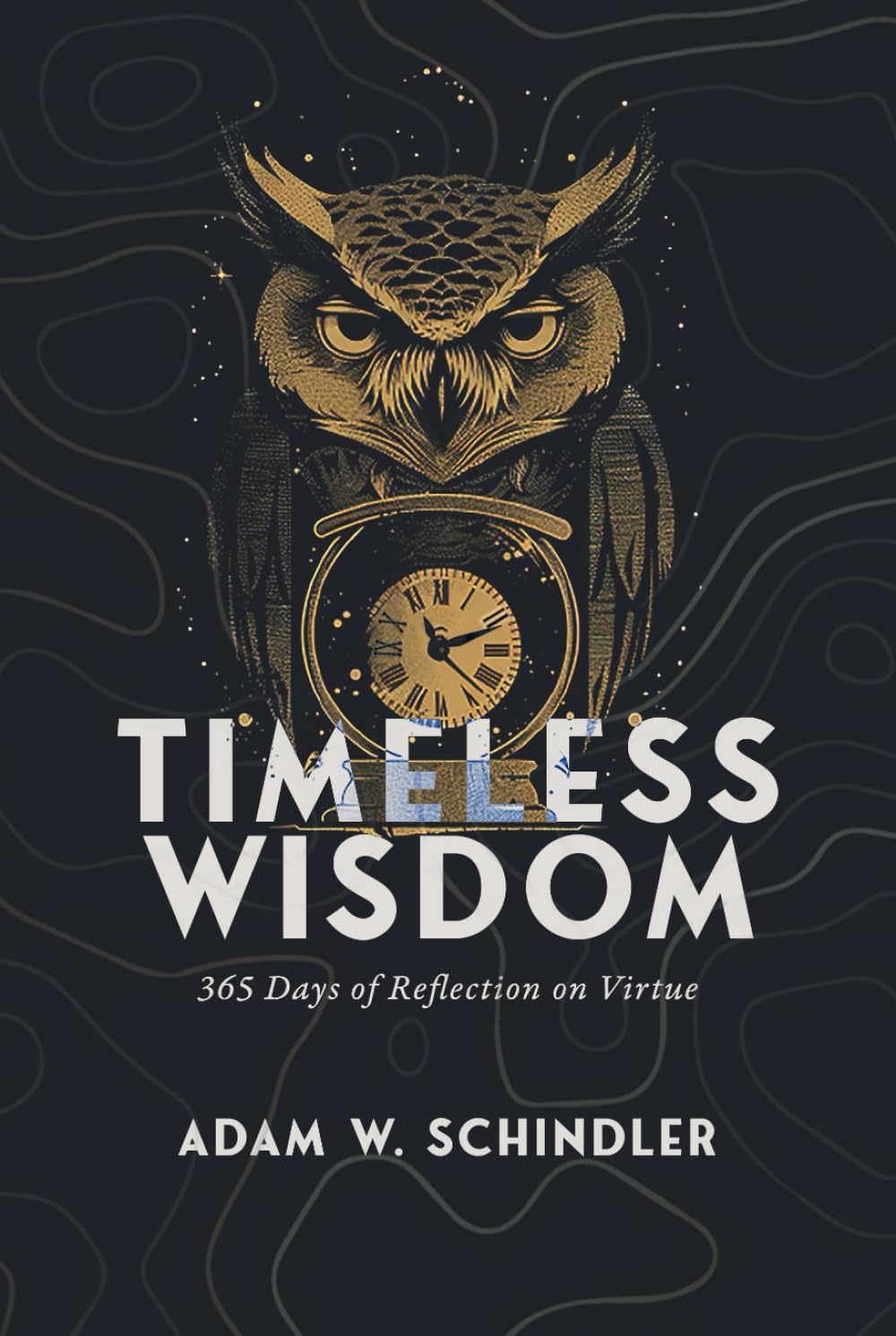 Timeless Wisdom: 365 Days of Reflection on Virtue