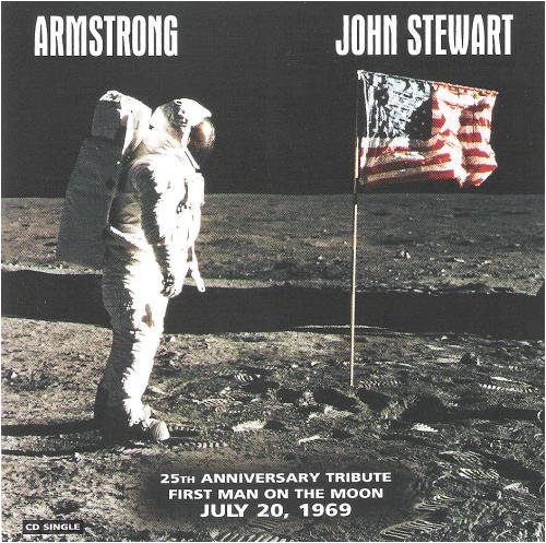 John Stewart - Armstrong: 25th Anniversary Tribute (First Man On The Moon) July 20, 1969 - Amazon.com Music